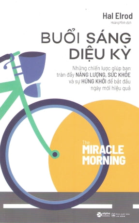 Buổi Sáng Diệu Kỳ / The Miracle Morning Lao Động (Alpha)