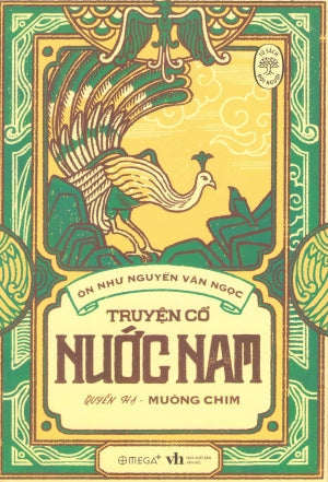 Truyện Cổ Nước Nam - Quyển Hạ - Muông Chim (Truyện Cổ Tích) Văn Học (Alpha)