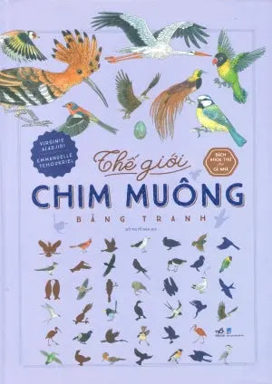 Bách Khoa Thư Cho Cả Nhà - Thế Giới Chim Muông Bằng Tranh (Bìa Cứng) Dân Trí (Nhã Nam)