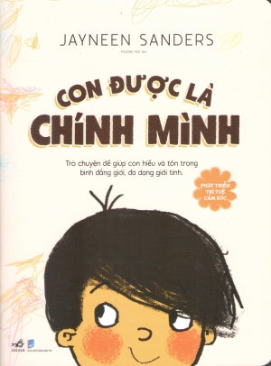 Phát Triển Trí Tuệ Cảm Xúc - Con Được Là Chính Mình! . Dân Trí (Nhã Nam)