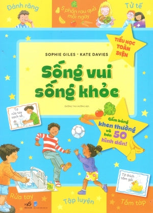 TIỂU HỌC TOÀN DIỆN (Bộ 10 Cuốn) : - Sống Vui Sống Khỏe . Dân Trí (Nhã Nam)