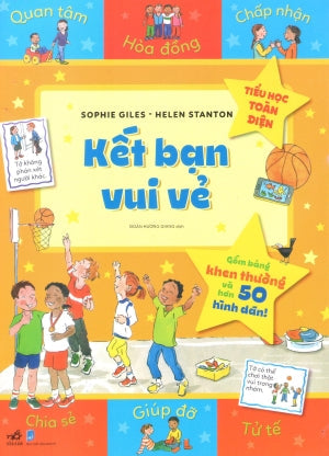 TIỂU HỌC TOÀN DIỆN (Bộ 10 Cuốn) : - Kết Bạn Vui Vẻ Dân Trí (Nhã Nam)