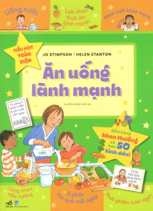 TIỂU HỌC TOÀN DIỆN (Bộ 10 Cuốn) : - Ăn Uống Lành Mạnh Dân Trí (Nhã Nam)