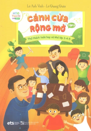 Cánh Cửa Rộng Mở (Bộ 2 Tập) (Thử Thánh Toán Hay Và Khó Lớp 3-4-5) ĐHQG HN (Alpha)