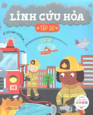Tủ Sách Giáo Dục Stem (Bộ 10 Cuốn) - Lính Cứu Hỏa Tập Sự . Dân Trí (Alpha)