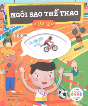 Tủ Sách Giáo Dục Stem (Bộ 10 Cuốn) - Ngôi Sao Thể Thao Tập Sự . Dân Trí (Alpha)