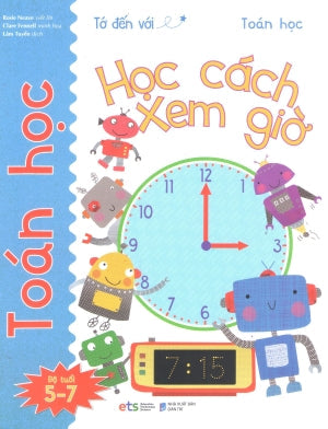 Tớ Đến Với Toán Học (Bộ 10 Cuốn): Học Cách Xem Giờ (5-7 Tuổi) Dân Trí (Alpha)