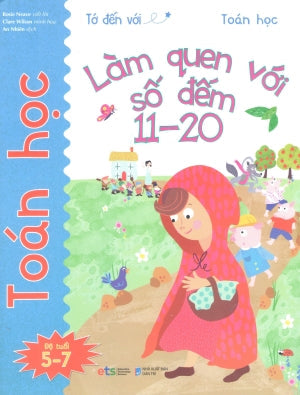 Tớ Đến Với Toán Học (Bộ 10 Cuốn): Làm Quen Với Số Đếm 11-20 (5-7 Tuổi) Dân Trí (Alpha)