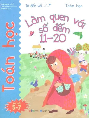 Tớ Đến Với Toán Học (Bộ 10 Cuốn): Làm Quen Với Số Đếm 11-20 (5-7 Tuổi) Dân Trí (Alpha)