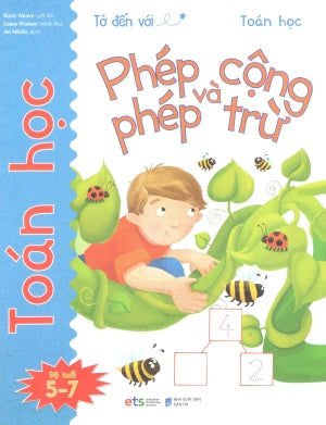 Tớ Đến Với Toán Học (Bộ 10 Cuốn): Phép Cộng Và Phép Trừ (5-7 Tuổi) Dân Trí (Alpha)