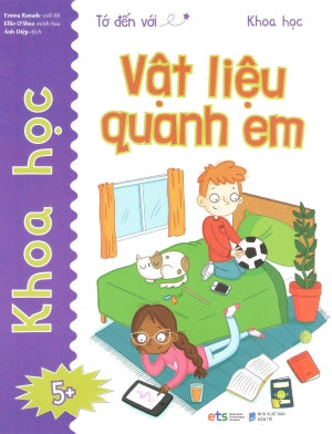 Tớ Đến Với Khoa Học (Bộ 4 Cuốn): Vật Liệu Quanh Em (5+) Dân Trí (Alpha)
