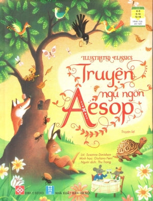 Illustrated Classics - Truyện Ngụ Ngôn Aesop (Bìa Cứng) (Dành Cho Trẻ Em Từ 6-16 Tuổi) Hà Nội (Đinh Tị)