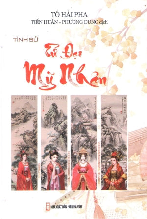 Tình Sử Tứ Đại Mỹ Nhân (Bìa Cứng) Hội Nhà Văn (Kh.Việt)