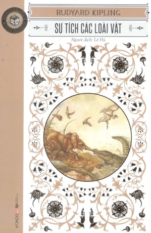 Sự Tích Các Loài Vật / Just So Stories Văn Học (DongA)