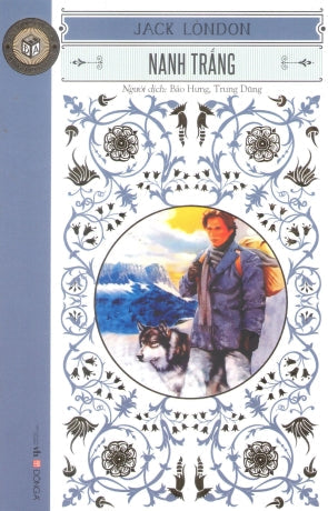 Nanh Trắng / White Feng . Văn Học (DongA)