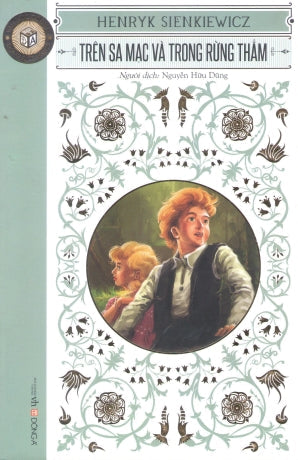 Trên Sa Mạc Và Trong Rừng Thẳm / W Pustyni I W Puszczy Văn Học (DongA)