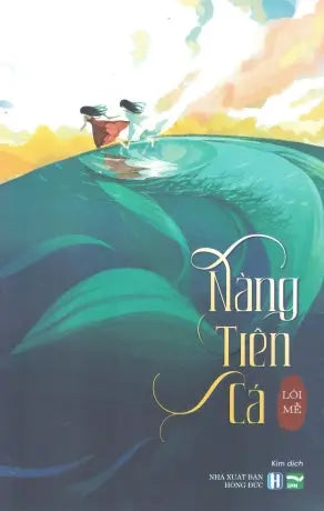 Nàng Tiên Cá (Tiểu Thuyết) Hồng Đức (IPM)