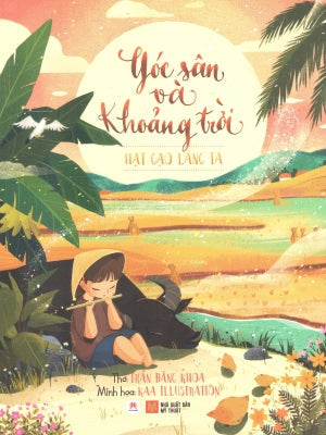 Góc Sân Và Khoảng Trời - Hạt Gạo Làng Ta . Mỹ Thuật (H.Hoàng)