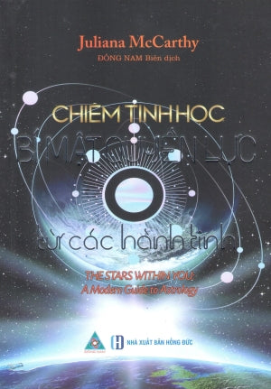 Chiêm Tinh Học - Bí Mật Quyền Lực Từ Các Hành Tinh / The Stars Within You - A Modern Guide To AstroLogy . Hồng Đức (Đ.Nam)