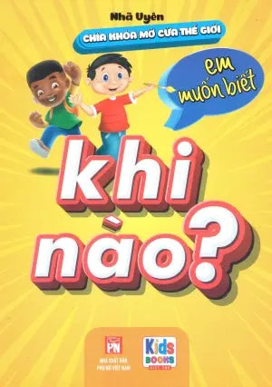 Chìa Khóa Mở Cửa Thế Giới - Em Muốn Biết - Khi Nào? Phụ Nữ (V.Thư)