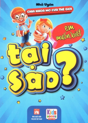 Chìa Khóa Mở Cửa Thế Giới - Em Muốn Biết - Tại Sao? Phụ Nữ (V.Thư)