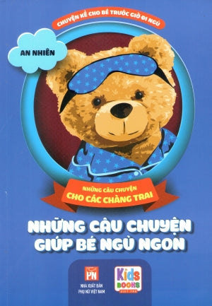Những Câu Chuyện Giúp Bé Ngủ Ngon - Những Câu Chuyện Cho Các Chàng Trai . Phụ Nữ (V.Thư)