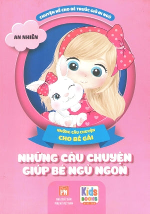 Những Câu Chuyện Giúp Bé Ngủ Ngon - Những Câu Chuyện Cho Bé Gái . Phụ Nữ (V.Thư)