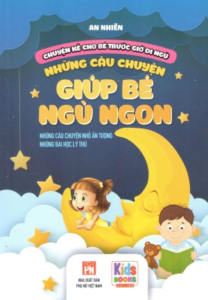 Những Câu Chuyện Giúp Bé Ngủ Ngon - Những Câu Chuyện Nhỏ Ấn Tượng - Những Bài Học Lý Thú . Phụ Nữ (V.Thư)