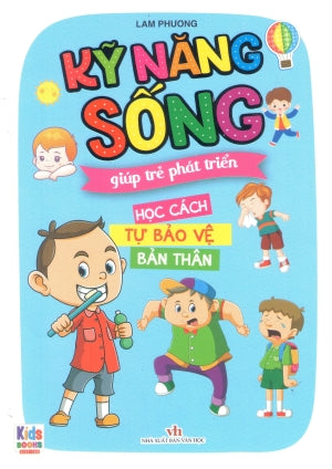 Kỹ Năng Sống Giúp Trẻ Phát Triển (Trọn Bộ 5 Quyển) - Học Cách Bảo Vệ Bản Thân Văn Học (V.Thư)