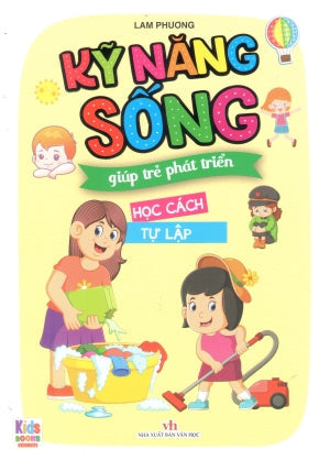 Kỹ Năng Sống Giúp Trẻ Phát Triển (Trọn Bộ 5 Quyển) - Học Cách Tự Lập Văn Học (V.Thư)