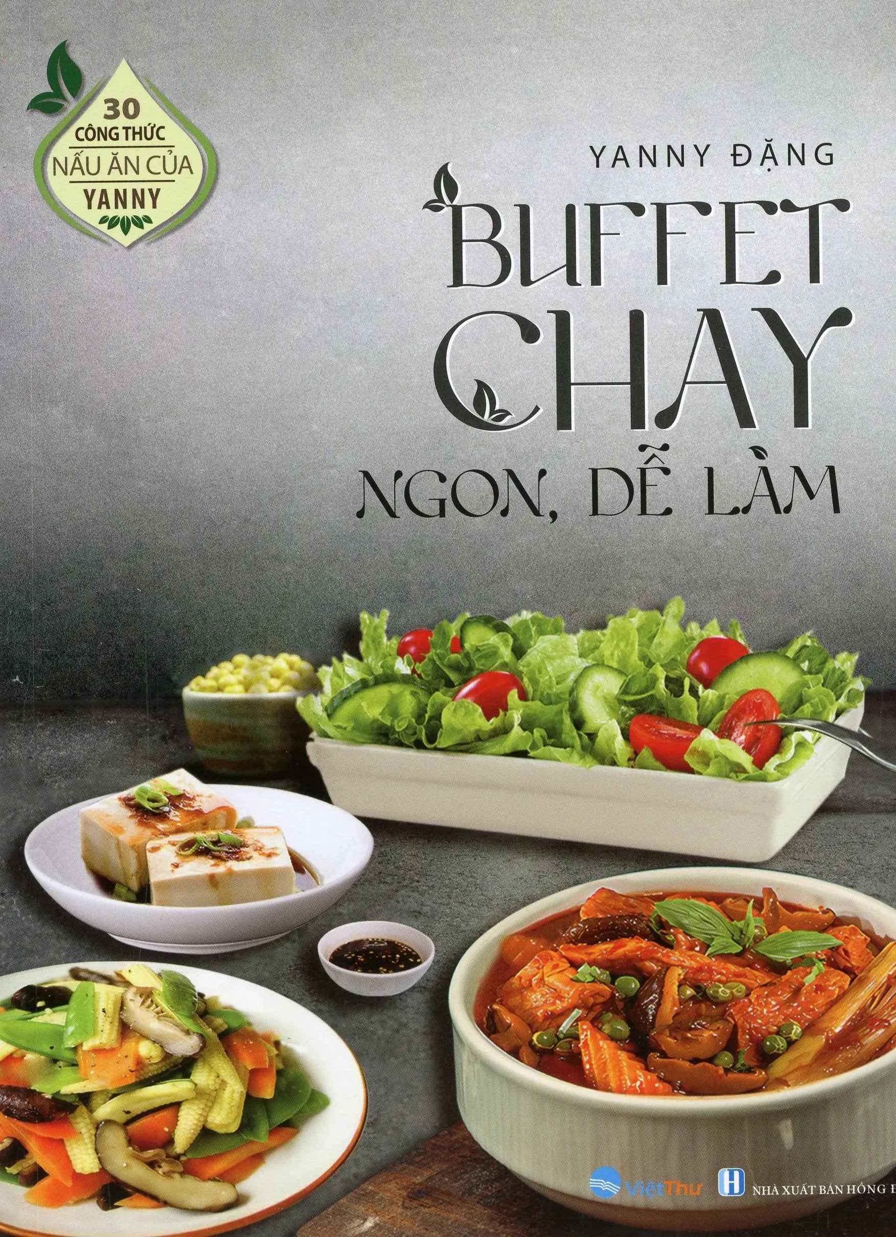 30 Công Thức Nấu Ăn Của Yanny - Buffet Chay Ngon, Dễ Làm Hồng Đức (V.Thư)