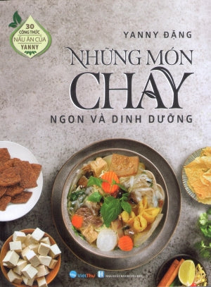 30 Công Thức Nấu Ăn Của Yanny - Những Món Chay Ngon Và Dinh Dưỡng (Ăn Chay) . Hồng Đức (V.Thư)