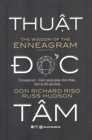Thuật Đọc Tâm / The Wisdom Of The Enneagram . Hồng Đức (Alpha)