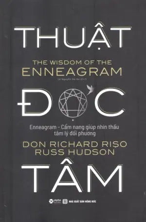Thuật Đọc Tâm / The Wisdom Of The Enneagram . Hồng Đức (Alpha)