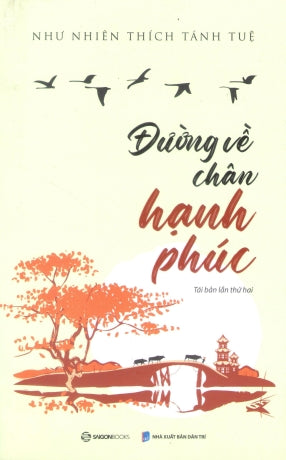 Đường Về Chân Hạnh Phúc Dân Trí (Saigon Books)