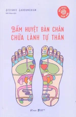 Bấm Huyệt Bàn Chân – Chữa Lành Tự Thân (Bấm Huyệt Nhập Môn) . Dân Trí (AZ)