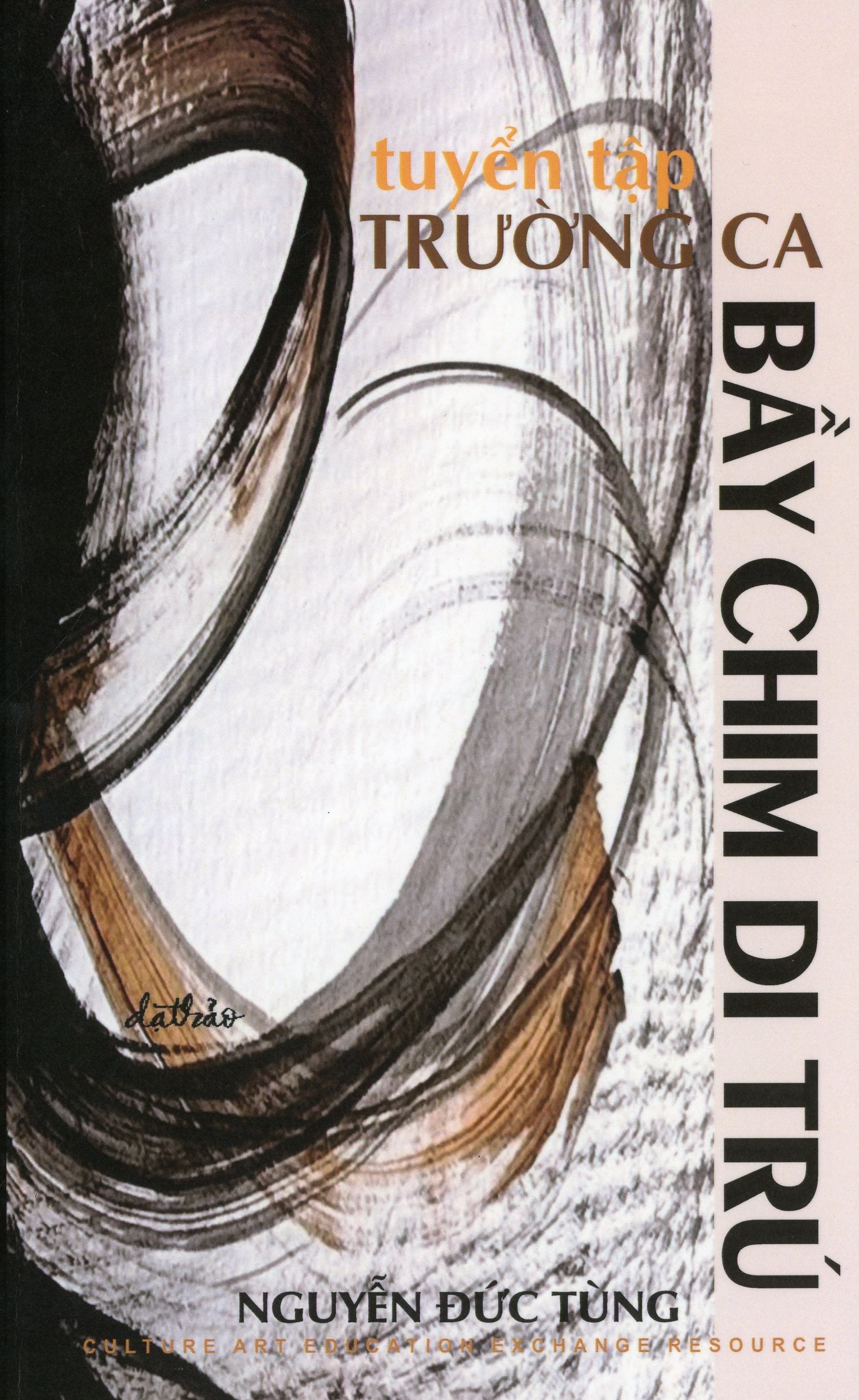 Tuyển Tập Trường Ca Bầy Chim Di Trú (Thơ) Culture Art Education Exchange Resource