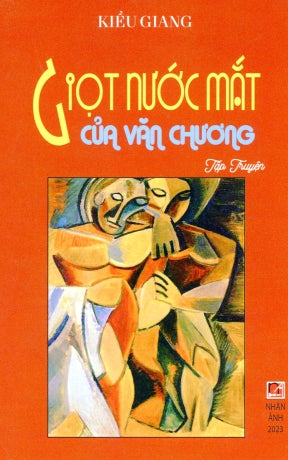 Giọt Nước Mắt Của Văn Chương (Tập Truyện) Nhân Ảnh 2023