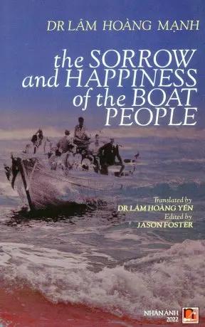 The Sorrow And Happiness Of The Boat People (English) Vượt Biển Nhân Ảnh 2022