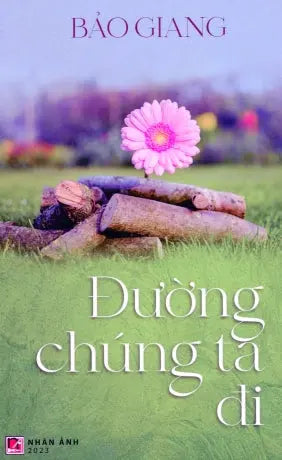 Đường Chúng Ta Đi Nhân Ảnh 2023