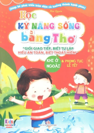 Học Kỹ Năng Sống Bằng Thơ - Khi Ở Ngoài Và Phong Tục Lễ Tết (Hình Ảnh Màu) Văn Học (V.Thư)