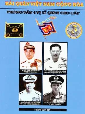 Phỏng Vấn 4 Vị Sĩ Quan Cao Cấp Hải Quân Việt Nam Công Hòa (Hình Màu, khổ Lớn) . Tác Giả