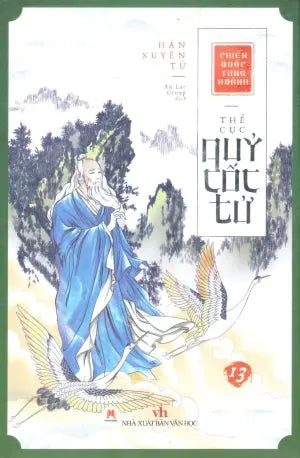 Thế Cục Quỷ Cốc Tử Chiến Quốc Tung Hoành (Tập 13) Văn Học (H.Hoàng)