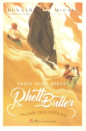 Những Người Quanh Rhett Butter - Hậu Cuốn Theo Chiều Gió / Ruth's Journey Văn Học (H.Hoàng)