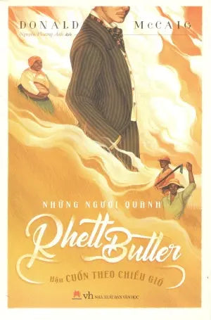 Những Người Quanh Rhett Butter - Hậu Cuốn Theo Chiều Gió / Ruth's Journey Văn Học (H.Hoàng)
