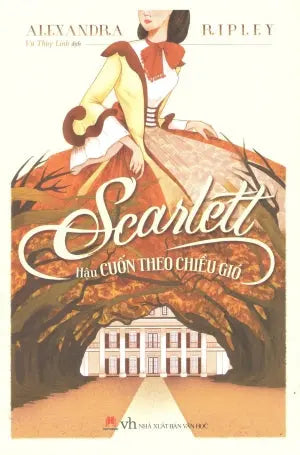 Scarlett - Hậu Cuốn Theo Chiều Gió / Ruth's Journey Văn Học (H.Hoàng)