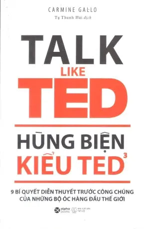 Hùng Biện Kiểu TED - Tập 3 / How To Deliver A TED Talk Thế Giới (Alpha)