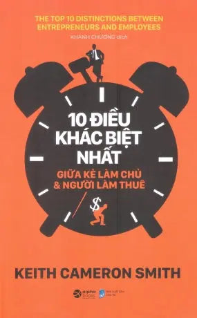 10 Điều Khác Biệt Nhất Giữa Kẻ Làm Chủ Và Người Làm Thuê / The Top 10 Distinctions Between Entrepreneurs And Employees Dân Trí (Alpha)