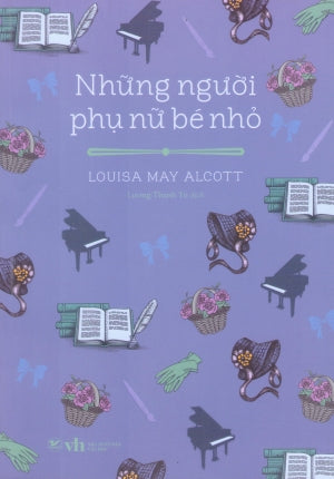 Những Người Phụ Nữ Bé Nhỏ / Little Women Văn Học (Tân Việt)