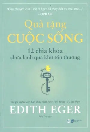 Quà Tặng Cuộc Sống - 12 Chìa Khóa Chữa Lành Quá Khứ Tổn Thương / The Gift : 12 Lessons To Save Your Life Dân Trí (Tân Việt)